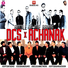 SOS Bhangra Mix 19 DCS x Achanak (Battle of the Bands) - BBC Asian Network