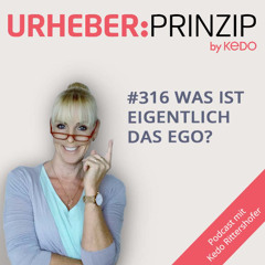 #316 Was ist eigentlich das Ego?