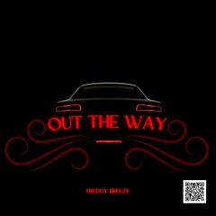 Out The Way