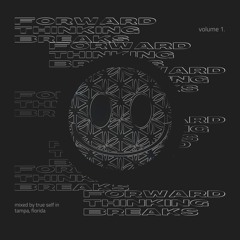 Forward Thinking Breaks | Vol 1.