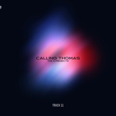 Calling Thomas