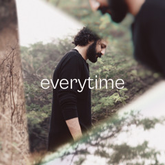 Everytime (feat. Karsh Kale & Shalmali Kholgade)