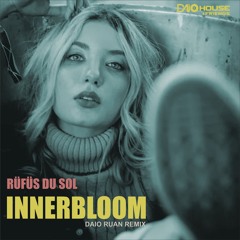 RÜFÜS DU SOL - Innerbloom (Daio Ruan Remix) [ FREE DOWNLOAD]