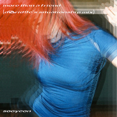 Premiere: sooyeon - more than a friend (dBridge’s situationship mix)