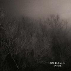 BDT Podcast 071 - Porunñ
