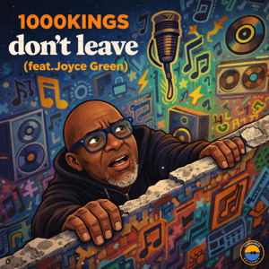 1000KINGS - don't leave (Feat. Joyce Green)