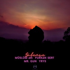 Müslüm Arı X Furkan Sert X Mr. Gun X YRYS - Silence