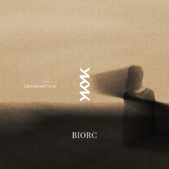 Unwearied Cycle -- Act.V -- Biorc