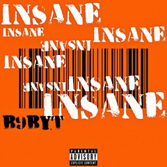 b9byt - insane (OUT ON ALL PLATFORMS)