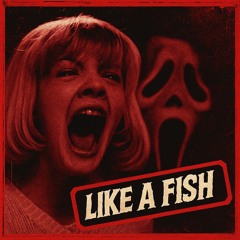 LIKE A FISH (CLIP)