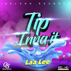 Laa Lee - Tip Inna It ( FAST )