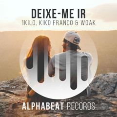 Deixe-Me Ir (Remix Alphabeat Records)