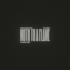 Moth To A Flame (Ellesmere Remix)