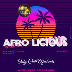 Afro Licious Vol.1 - Dj Leezo Licious