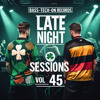 Late Night Sessions Vol 45 DJ mix artwork - Electronic music tracklist cover image