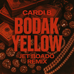 Cardi B - Bodak Yellow (Jet Boado Remix)