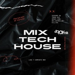 MIX TECH HOUSE - DJ ROYMIK