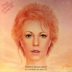 Frida - I Know There's Something Going On ( Parnix Remix 2025) by Dj Pierre De Malte