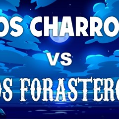 Los Charros vs. Los Forasteros - Vol. 2 (JHR Mix)