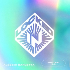 Locked-In Podcast 6.6 [Alessio Barletta]