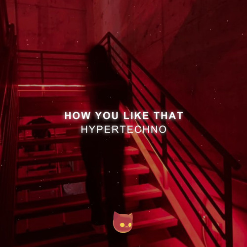 RushLow, Hyper Demon - How You Like That