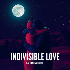 Indivisible Love