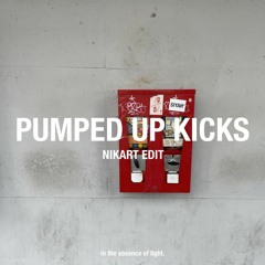 Foster The People - Pumped Up Kicks (Nikart Edit)