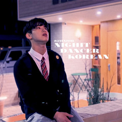 NICHT DANCER - IMASE님  COVER BY 82MAJOR 김도균 (KOREAN VER.)