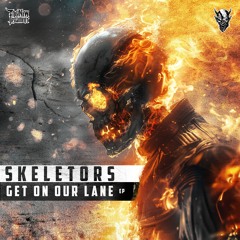 Skeletors - Get On Our Lane