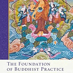 GET [EBOOK EPUB KINDLE PDF] The Foundation of Buddhist Practice (2) (The Library of Wisdom and Compa