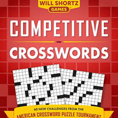 [FREE] EPUB 📰 Competitive Crosswords: Over 60 Challenges from the American Crossword