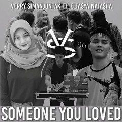 Verry Simanjuntak ft. Eltasya Natasha - Someone You Loved | Verry Simanjuntak Remix