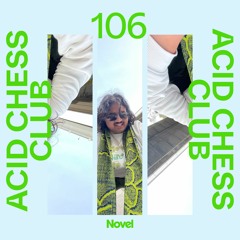 Novelcast 106: Acid Chess Club