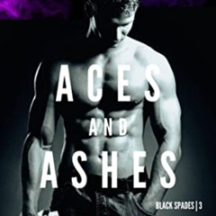 [ACCESS] EBOOK 💛 Aces and Ashes: A Dark Reverse Harem Romance (Black Spades Trilogy
