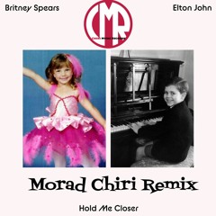 Elton John & Britney Spears - Hold Me Closer (Morad Chiri Remix)