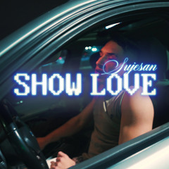 SHOW LOVE
