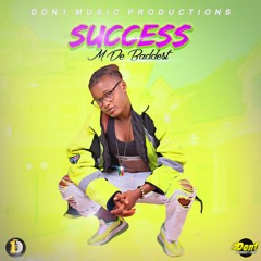 M De Baddest - Success (Official Audio)