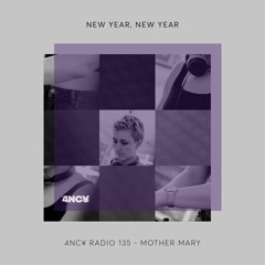4NC¥ Radio 135 - New Year, New Year - Mother Mary