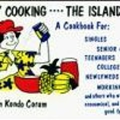 [ACCESS] [KINDLE PDF EBOOK EPUB] Easy Cooking: The Island Way by  Ann Kondo Corum ☑️