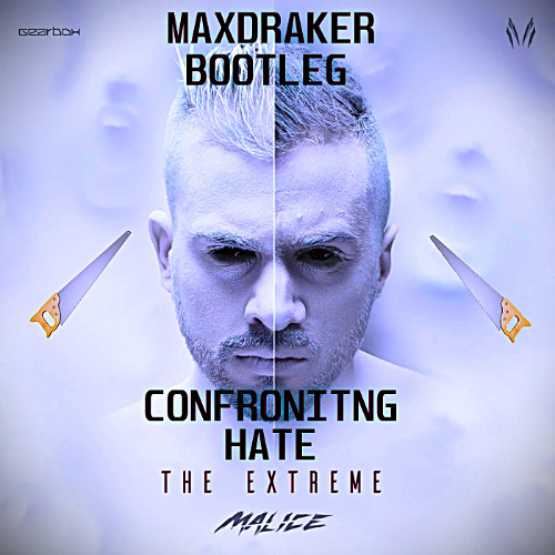 Rebelion & Malice - Confronting Hate (MAXDRAKER UPTEMPO BOOTLEG)