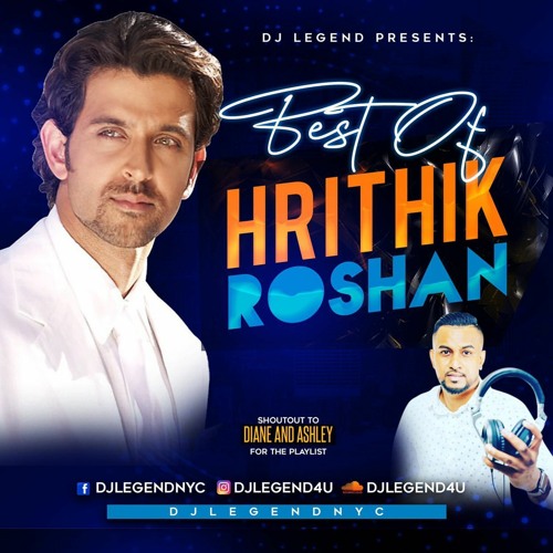 The Best Of Hrithik Roshan _DjlegendNyc