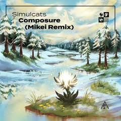 Simulcats - Composure (Mikei Remix)