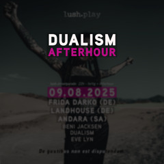 Dualism @ lush.streetparade - AFTERHOUR