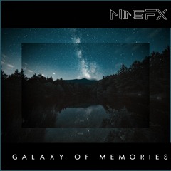 NineFX - Galaxy Of Memories (Extended Mix) Master