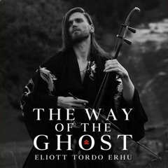 Eliott Tordo - The Way Of The Ghost (Ghost of Tsushima OST)
