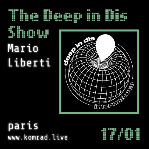 The Deep In Dis Show 001 Mario Liberti