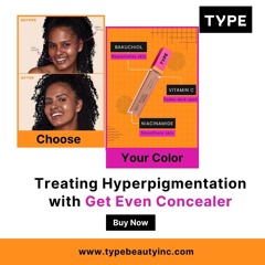 Treating Hyperpigmentation with Get Even Concealer