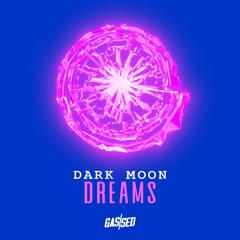 DARK MOON - Dreams [Free Download]