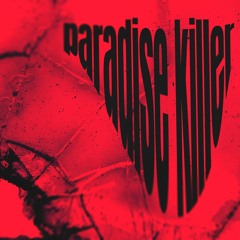paradise killer (prod. ghowste)