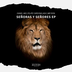 SEÑORAS Y SEÑORES EP / ZOOTECH REC